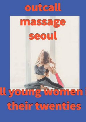 Outcall Massage Seoul