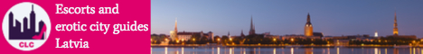 Escortes Riga et guides des villes érotiques