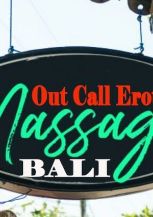 Bali Outcall Erotic Massage